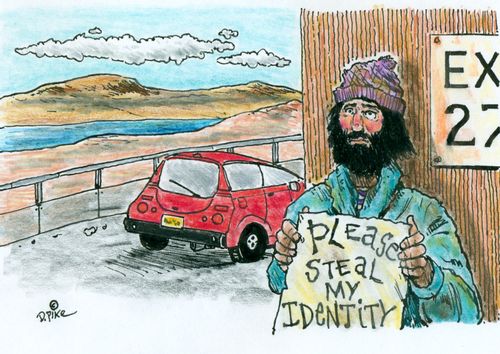 Homeless drifter wants his identity stolen.