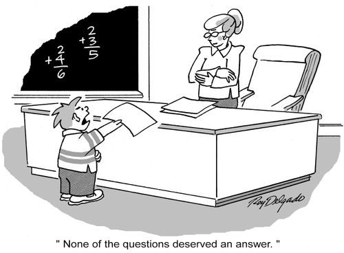 'None of the questions deserved an answer.'