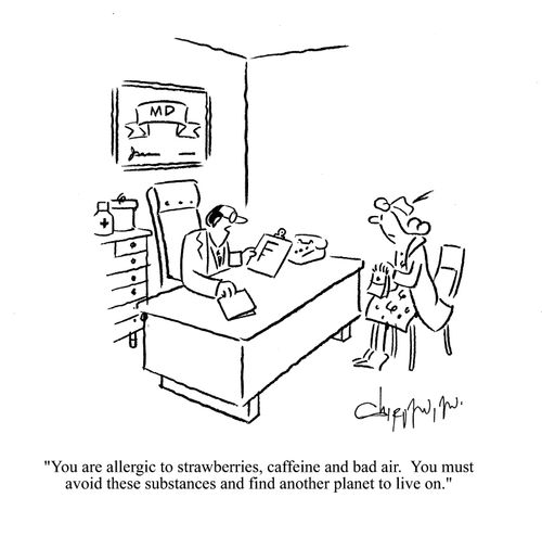 'You are allergic to strawberries, caffeine and bad air.  You must avoid these substances and find another planet to live on.'