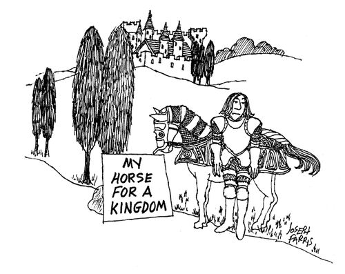 My horse for a kingdom.