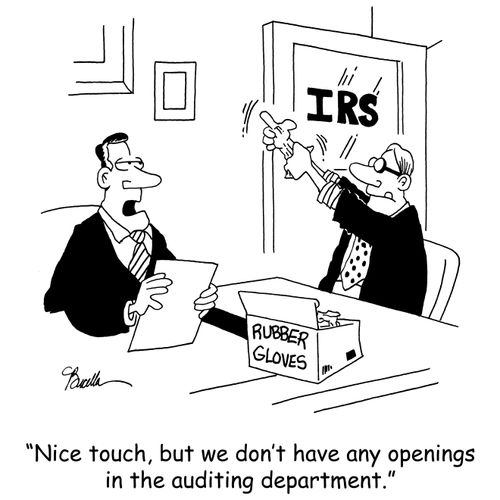 'Nice touch, but we don't have any openings in the auditing department.'