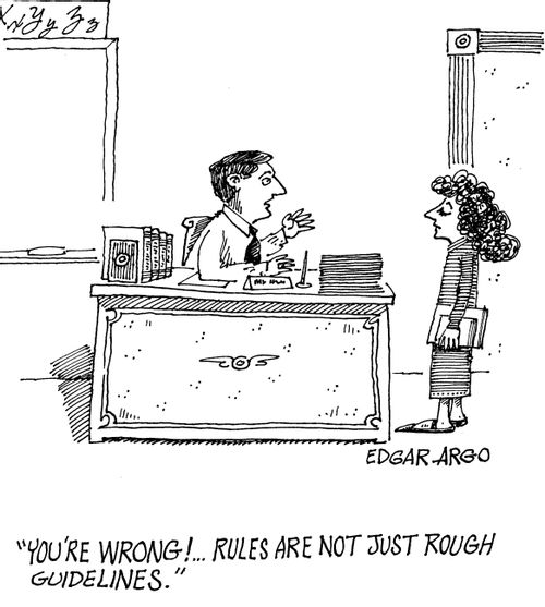 'You're wrong!...Rules are not just rough guidelines.'