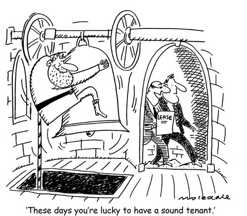 'These days you're lucky to have a sound tenant.'
