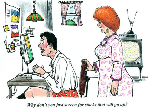 'Why don't you just screen for stocks that will go up?'