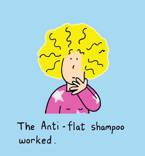 The Anti-flat shampoo worked.
