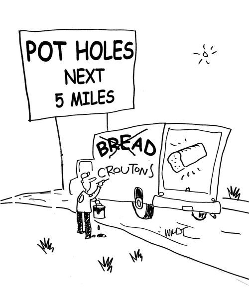 Rough road reduces bread to croutons.