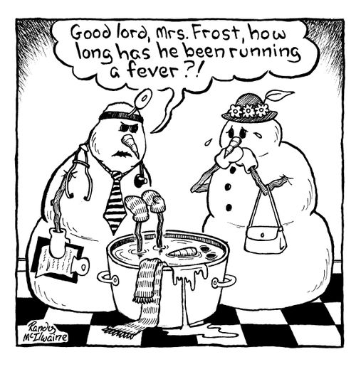 'Good lord, Mrs. Frost, how long has he been running a fever?!'