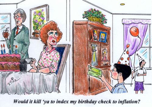 'Would it kill 'ya to index my birthday check to inflation?'