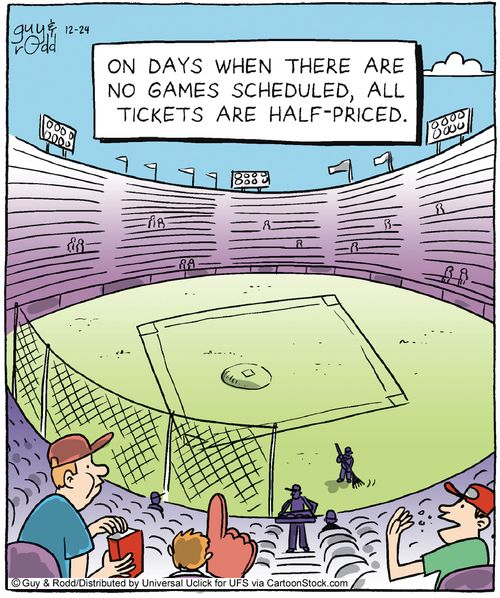 On days where there are no games scheduled, all tickets are half-priced.