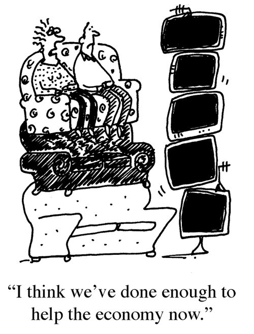 'I think we've done enough to help the economy now.'