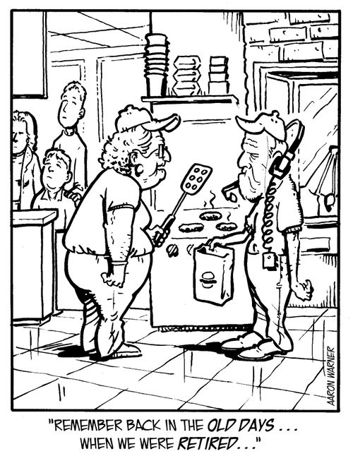 'Remember back in the old days...when we were retired...'