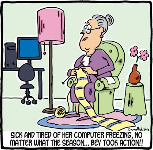 Sick and tired of her computer freezing, no matter what the season. . . Bev took action!!