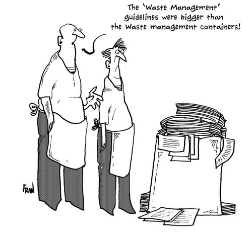 'The 'Waste Management' guidelines were bigger than the waste management containers!'