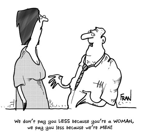 'We don't pay you less because you're a woman, we pay you less because we're men!'