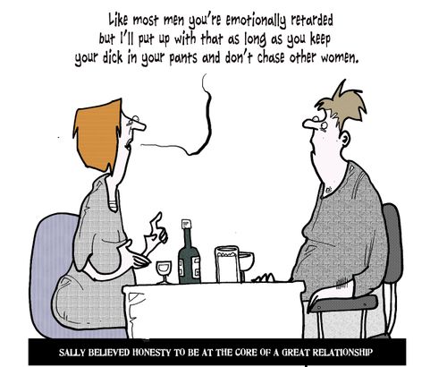 Sally believed honesty to be at the core of a great relationship.