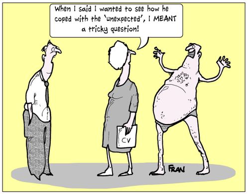'When I said I wanted to see how he coped with the 'unexpected', I meant a tricky question!'
