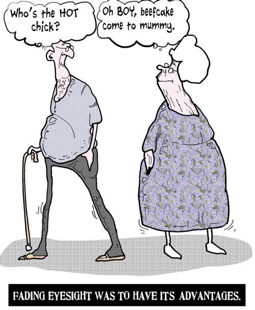 Fading eyesight was to have its advantages.