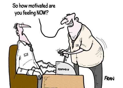 'So how motivated are you feeling now.'