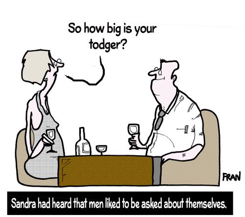 Sandra had heard that men liked to be asked about themselves.