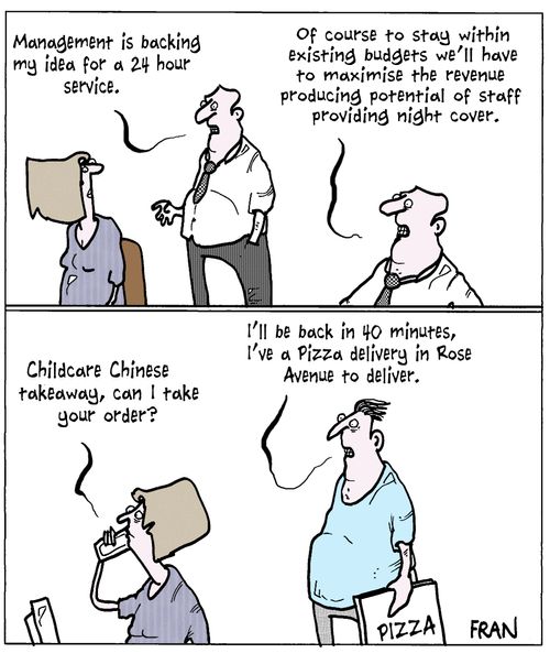 'Management is backing my idea for a 24 hour service.'