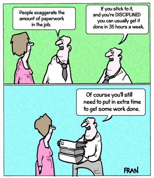 'People exaggerate the amount of paperwork in the job.'