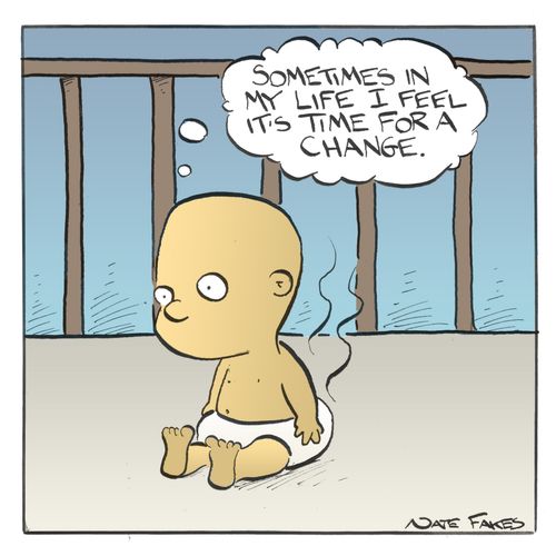 "Sometimes in my life I feel it's time for a change."