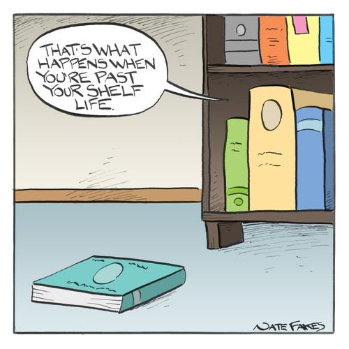 "That's what happens when you're past your shelf life."
