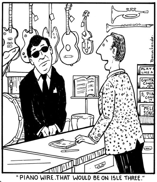 "Piano wire. That would be on isle three."