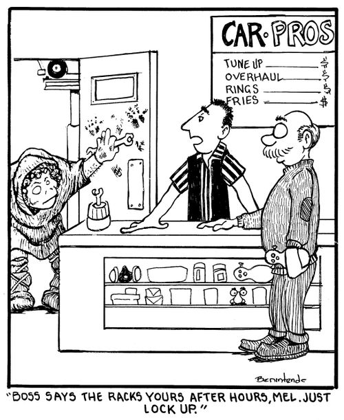 "Boss says the racks yours after hours, Mel. Just lock up."