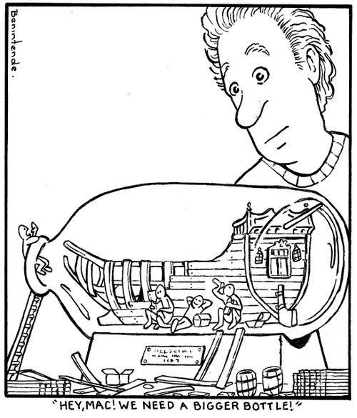 "Hey, Mac! We need a bigger bottle!" 