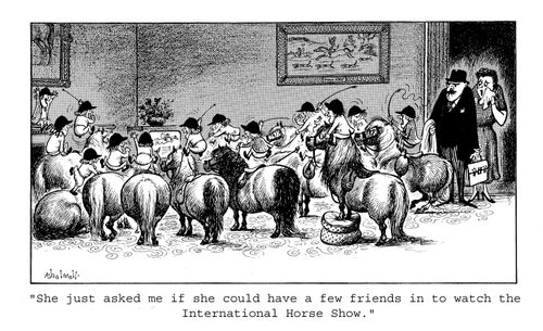 "She just asked me if she could have a few friends in to watch the International Horse Show."