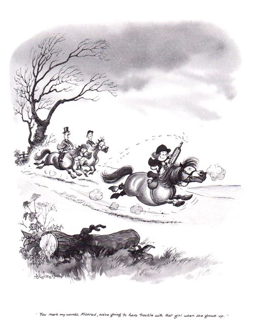 "You mark my words Mildred, we're going to have trouble with our girl when she grows up..."