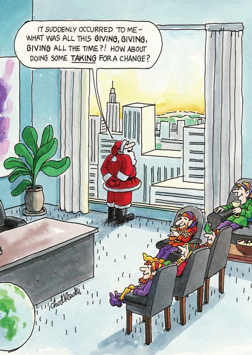 "It suddenly occurred to me - what was all this giving, giving, giving all the time?! How about doing some taking for a change?"