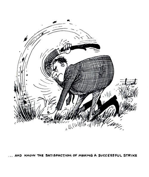 ...And know the satisfaction of making a successful strike.