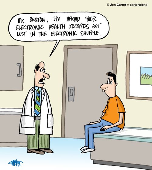 "Mr. Benton, I'm afraid your electronic health records got lost in the electronic shuffle."