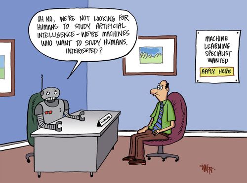 "Oh no, we're not looking for humans to study artificial intelligence - we're machines who want to study humans. Interested?"