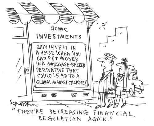 "They're decreasing financial regulation again."