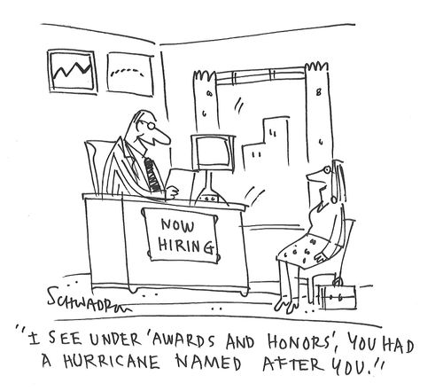 "I see under 'awards and honors', you had a hurricane named after you."