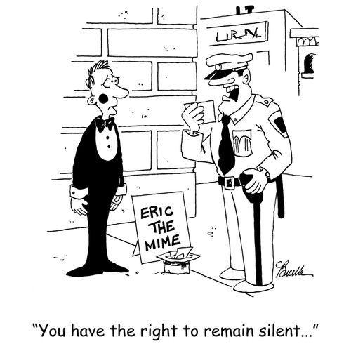'You have the right to remain silent...'