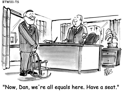 'Now, Dan, we're all equals here. Have a seat.'