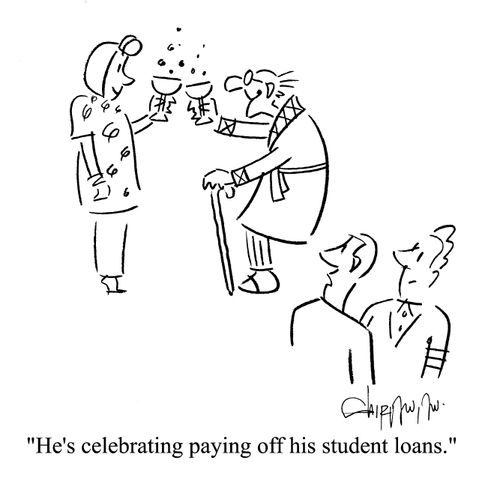 'He's celebrating paying off his student loans.'