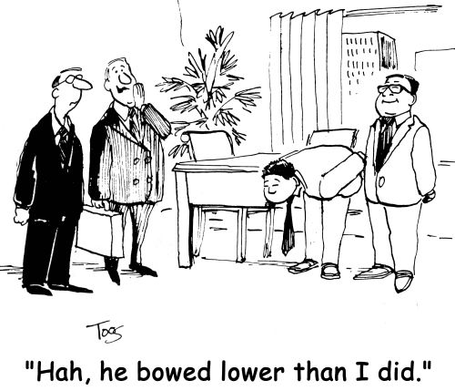 'Hah, he bowed lower than I did.'