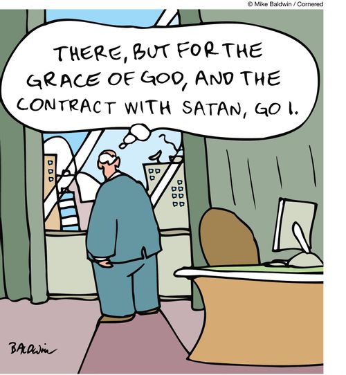 "There, but for the grace of God, and the contract with Satan, go I."