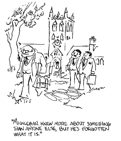 Micklebar knew more about something than anyone else, but he's forgotten what it is.