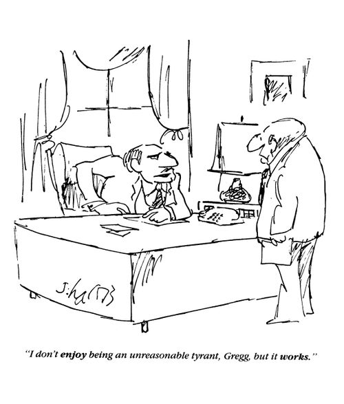 'I don't enjoy being an unreasonable tyrant, Gregg, but it works.'