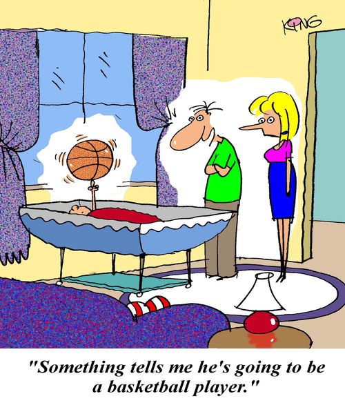 'Something tells me he's going to be a basketball player.'