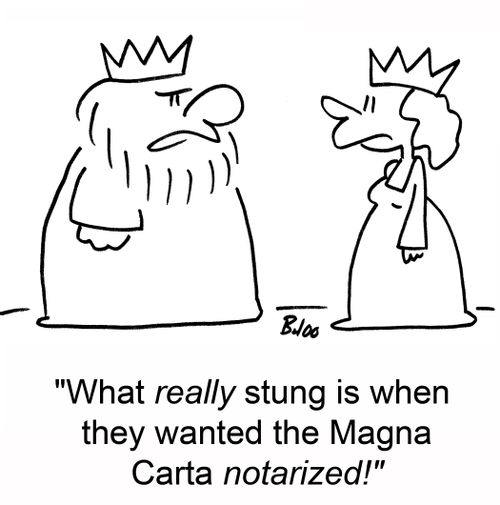 'What really stung is when they wanted the Magna Carta notarized!'