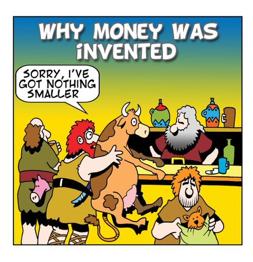 Why money was invented.