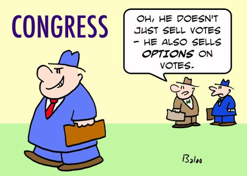 'Oh, he doesn't just sell votes -- he also sells OPTIONS on votes.'