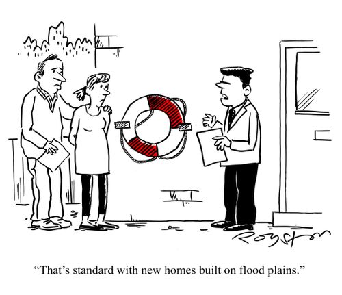 'That's standard with new homes built on flood plains'.
